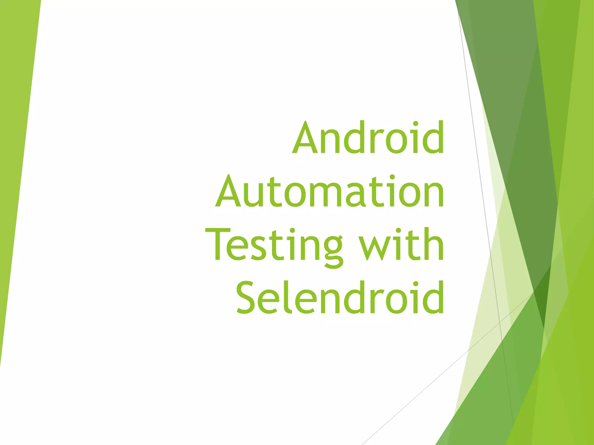Android Automation Testing with Selendroid 