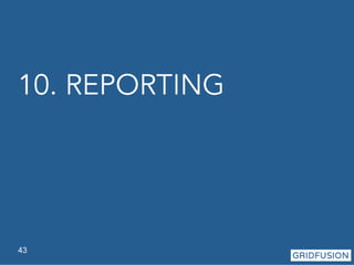 10. REPORTING 
43 
 