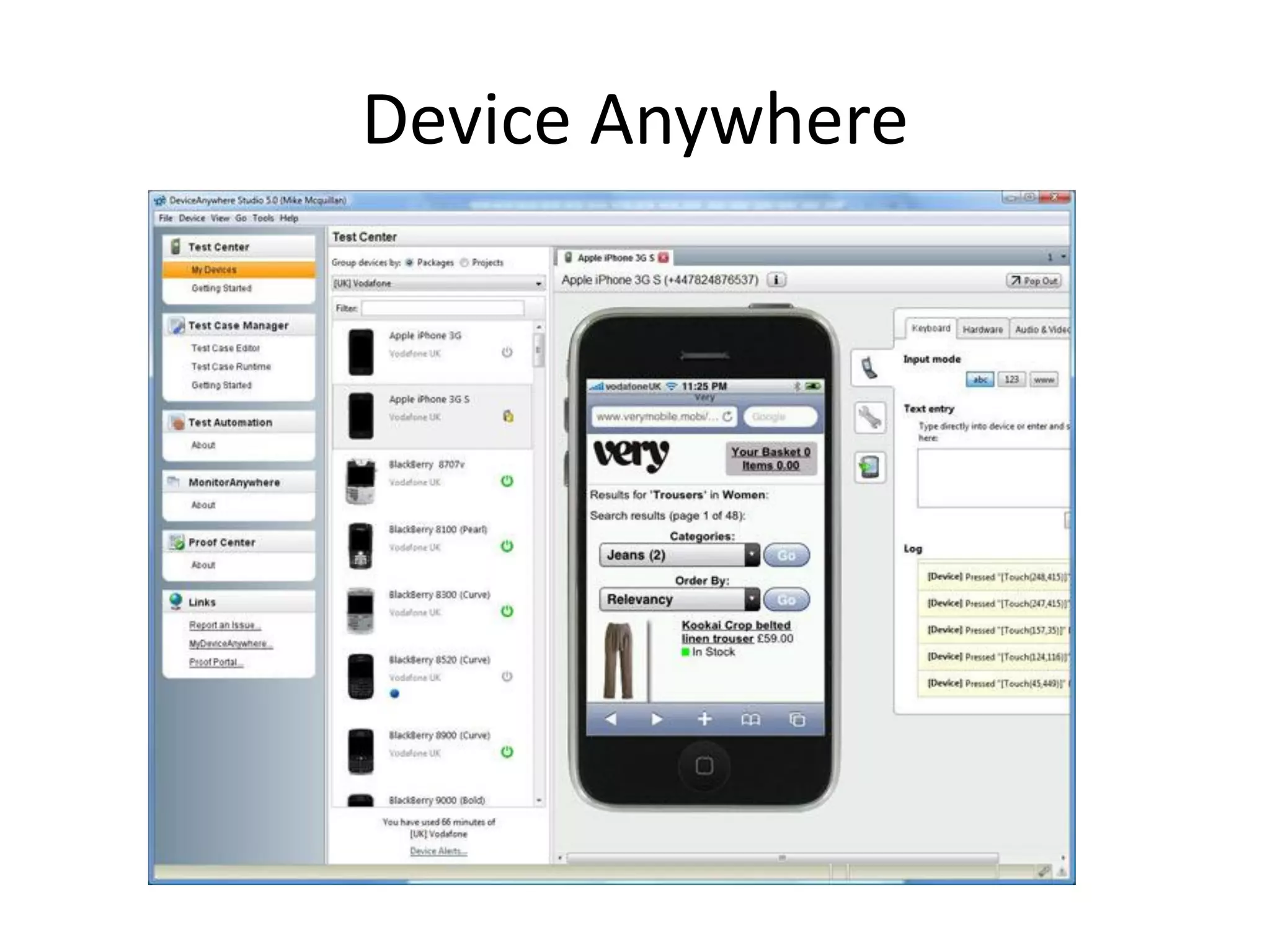 Device Anywhere
 
