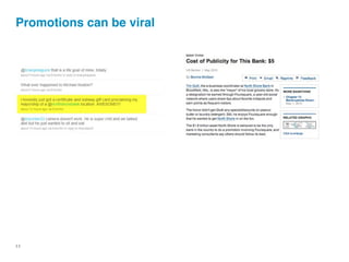 Promotions can be viral




11
 