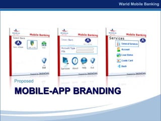 Proposed

MOBILE-APP BRANDING
 