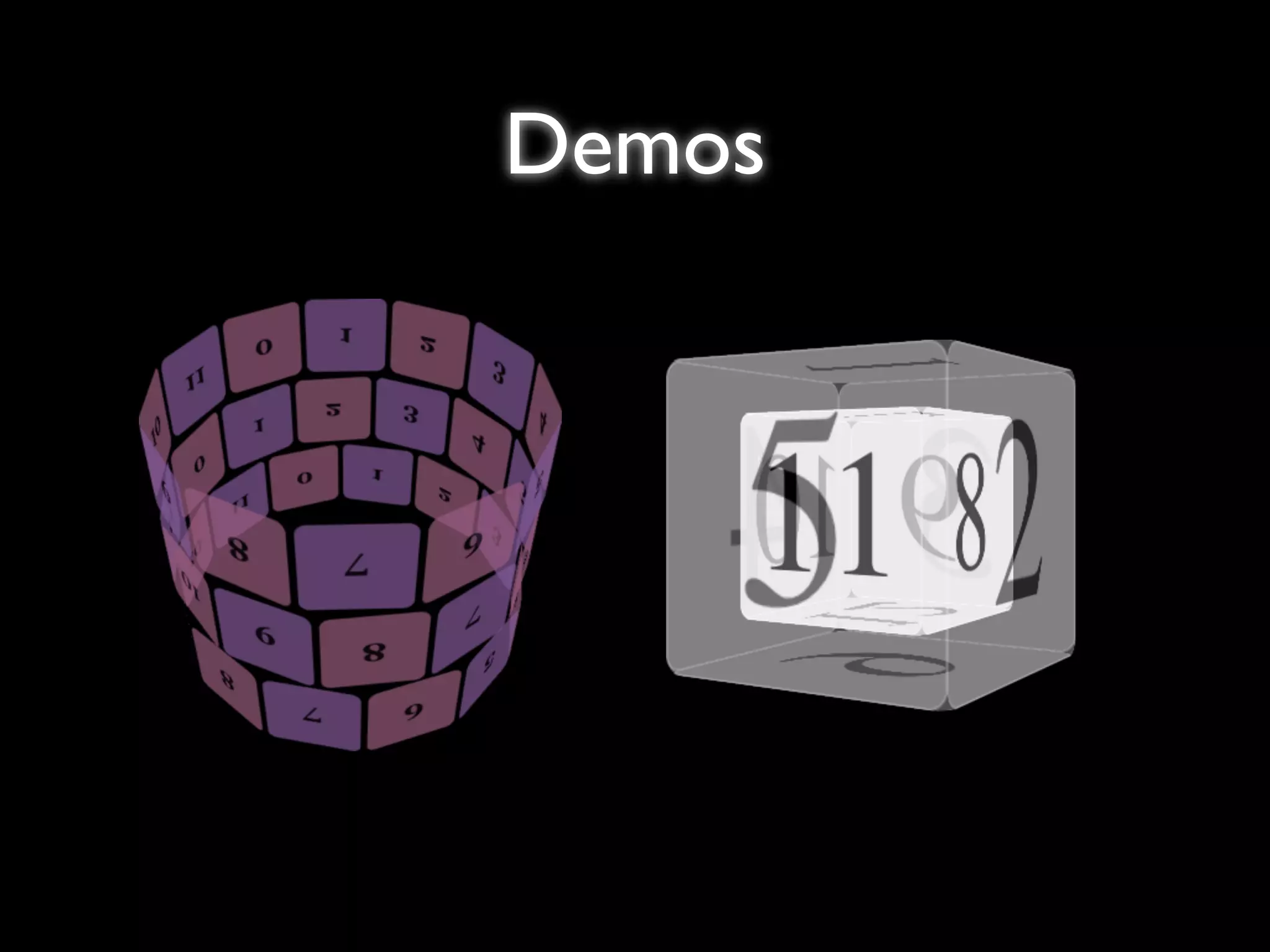 Demos
 