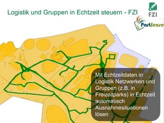 Logistik und Gruppen in Echtzeit steuern - FZI
15.04.2014 © FZI Forschungszentrum Informatik 21
Mit Echtzeitdaten in
Logis...