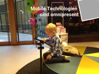 Seite 3
Mobile Technologien
sind omnipresent
 