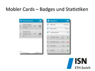 Mobler	
  Cards	
  –	
  Badges	
  und	
  Sta)s)ken	
  
 