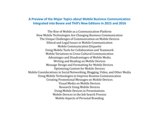 A Preview of the Major Topics about Mobile Business Communication 
Integrated into Bovee and Thill’s New Editions in 2015 ...