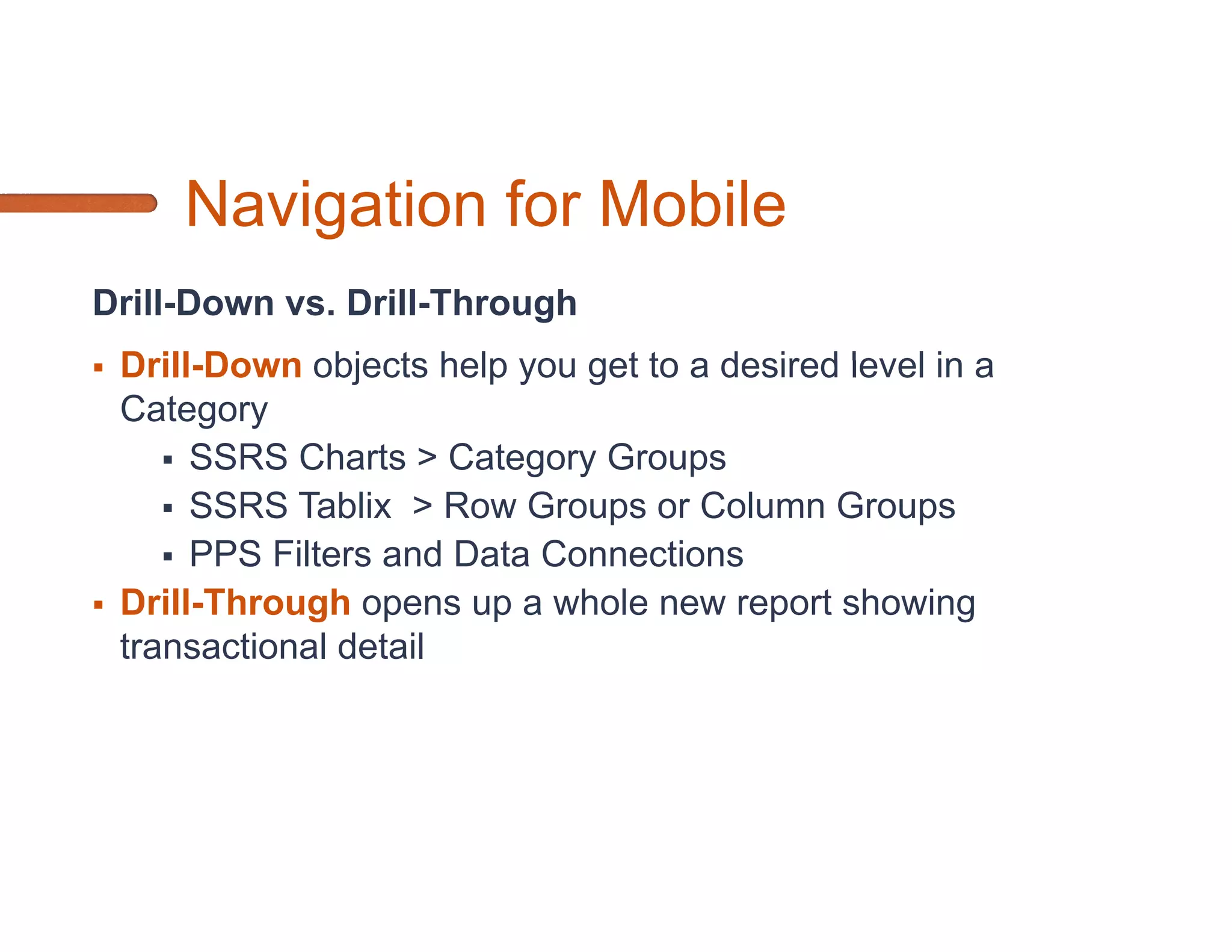 Challenges in Mobile BI




Security   Performance   Real Estate   Design   Cross Platform
 