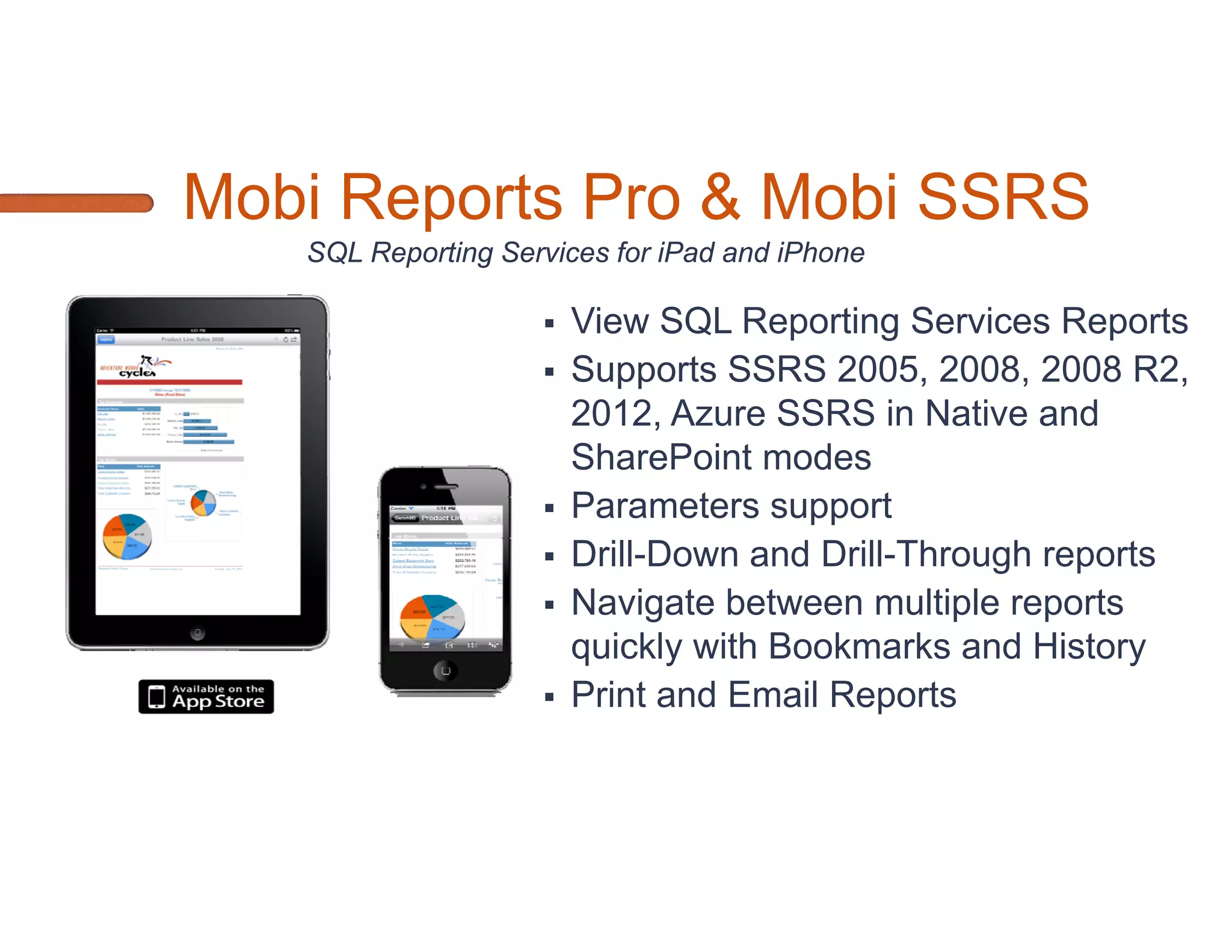 Navigation for Mobile BI
Drill-Down vs. Drill-Through
   Drill-Down - get to a Category to see smaller subset of the
    data
        SSRS Charts > Category Groups
        SSRS Tablix > Row Groups or Column Groups.
        PPS Filters and Data Connections
   Drill-Through opens up a whole new report showing
    transactional detail.
 