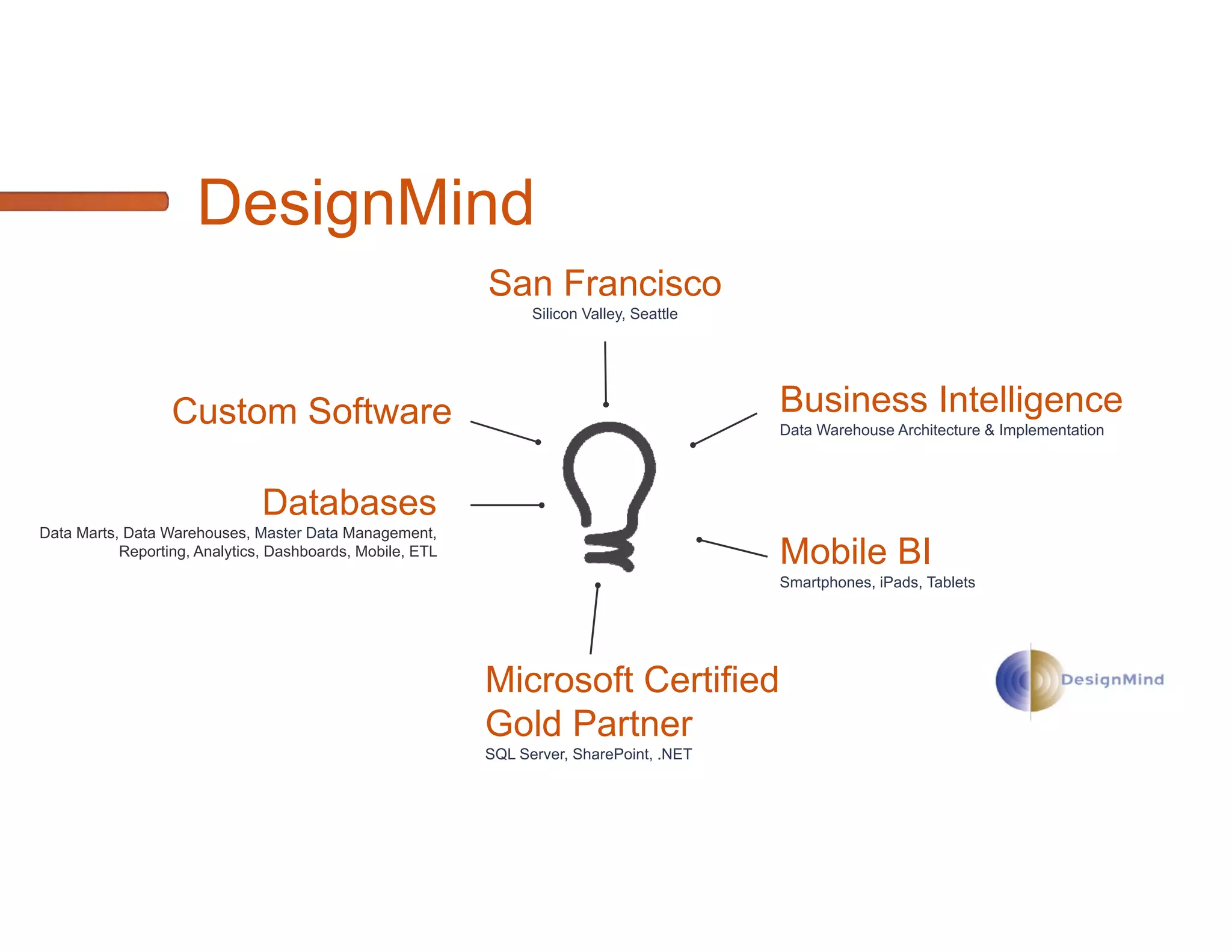 Angel Abundez
   Business Intelligence Consultant, DesignMind
         Microsoft Business Intelligence
         ASP.NET
         Tableau
   Worked with SQL Server since 2007
   SSWUG BI Author
   Co-Lead, Bay Area Microsoft BI User Group
 
