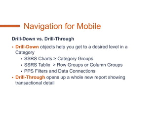 Challenges in Mobile BI




Security   Performance   Real Estate   Design   Cross Platform
 