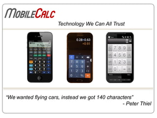 Technology We Can All Trust
“We wanted flying cars, instead we got 140 characters”
- Peter Thiel
 