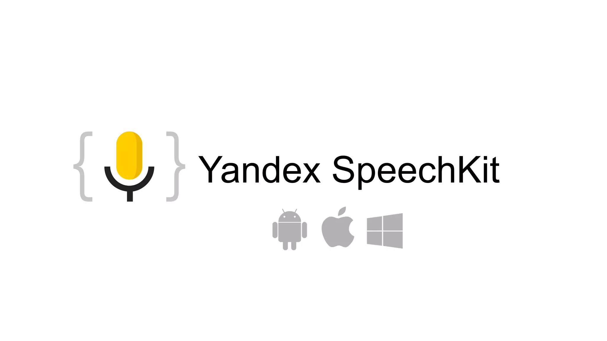 Yandex SpeechKit
 