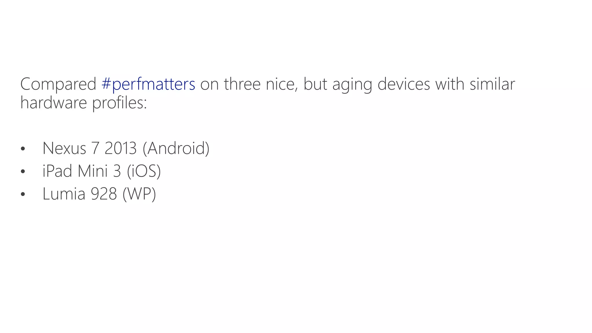 #perfmatters
Methodology
 