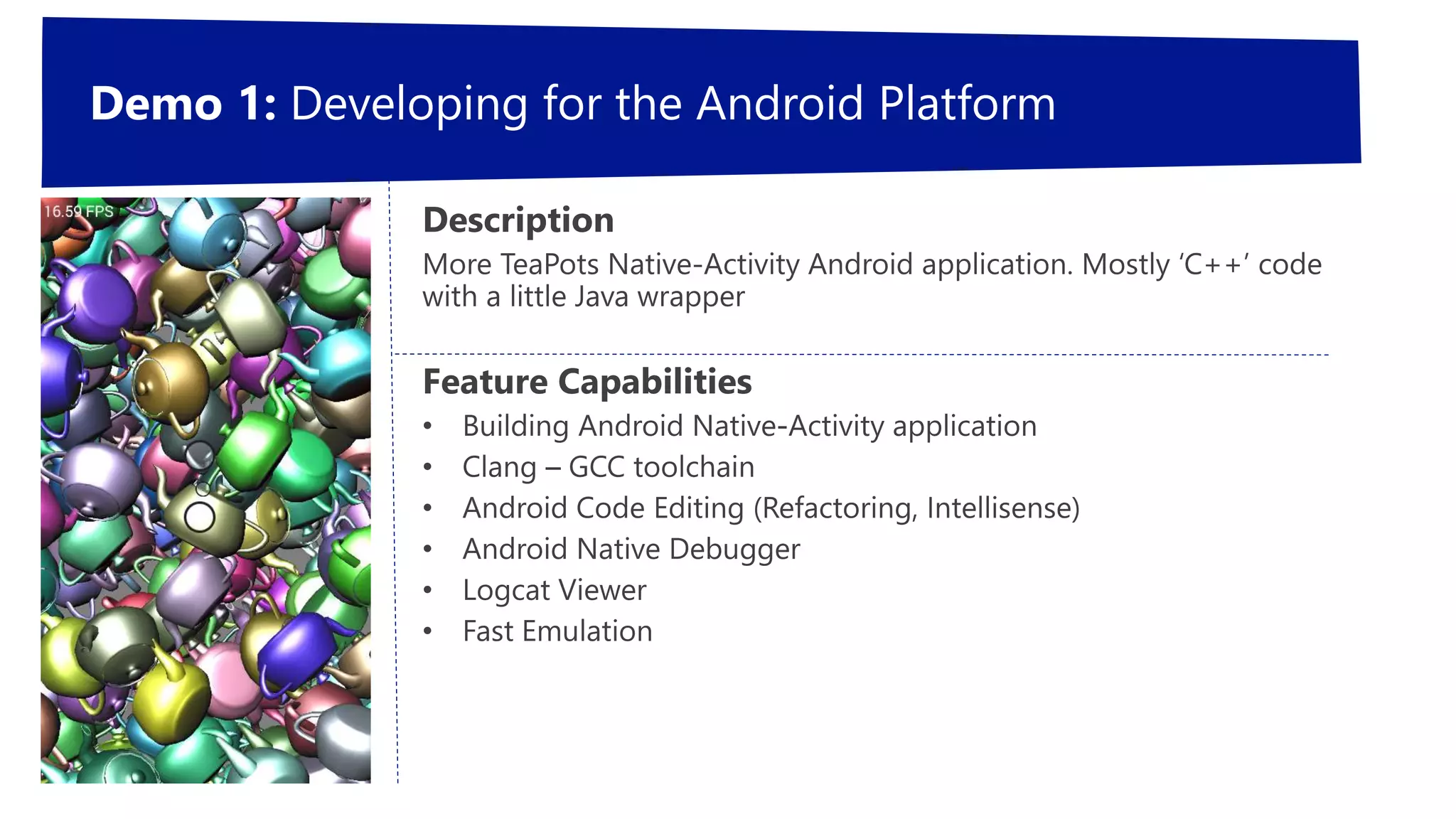 Demo 1: Developing for the Android Platform
 