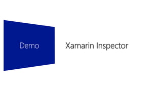 Xamarin Inspector
 