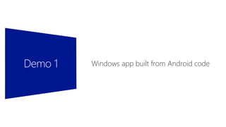 Windows app built from Android code
 