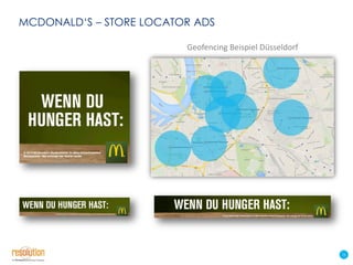 MCDONALD‘S – STORE LOCATOR ADS
Geofencing Beispiel Düsseldorf

16

 