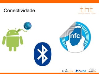 Conectividade 
 
