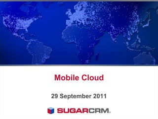 Mobile Cloud 29 September 2011 