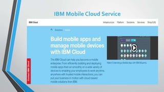 IBM Mobile Cloud Service
 