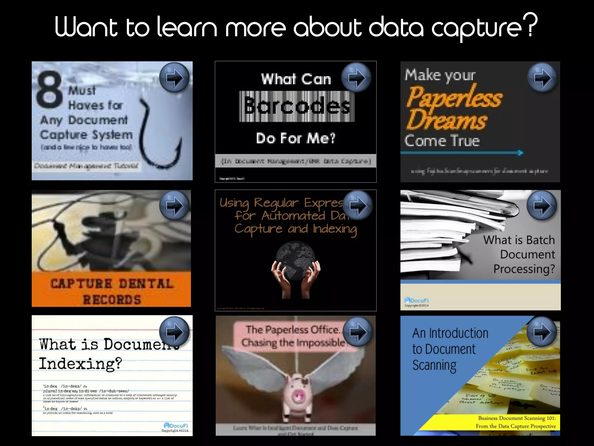 Want to learn more about data capture?
 