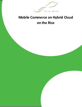 Mobile Commerce on Hybrid Cloud
on the Rise
 
