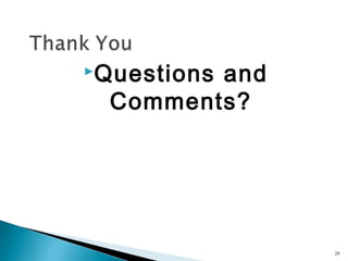 Questions

and
Comments?

29

 