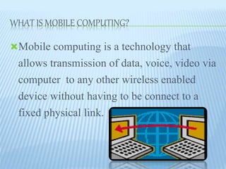 Mobile computing | PPTX
