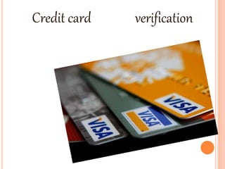 Credit card verification
 