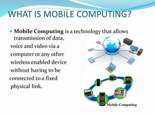Mobile computing | PPTX