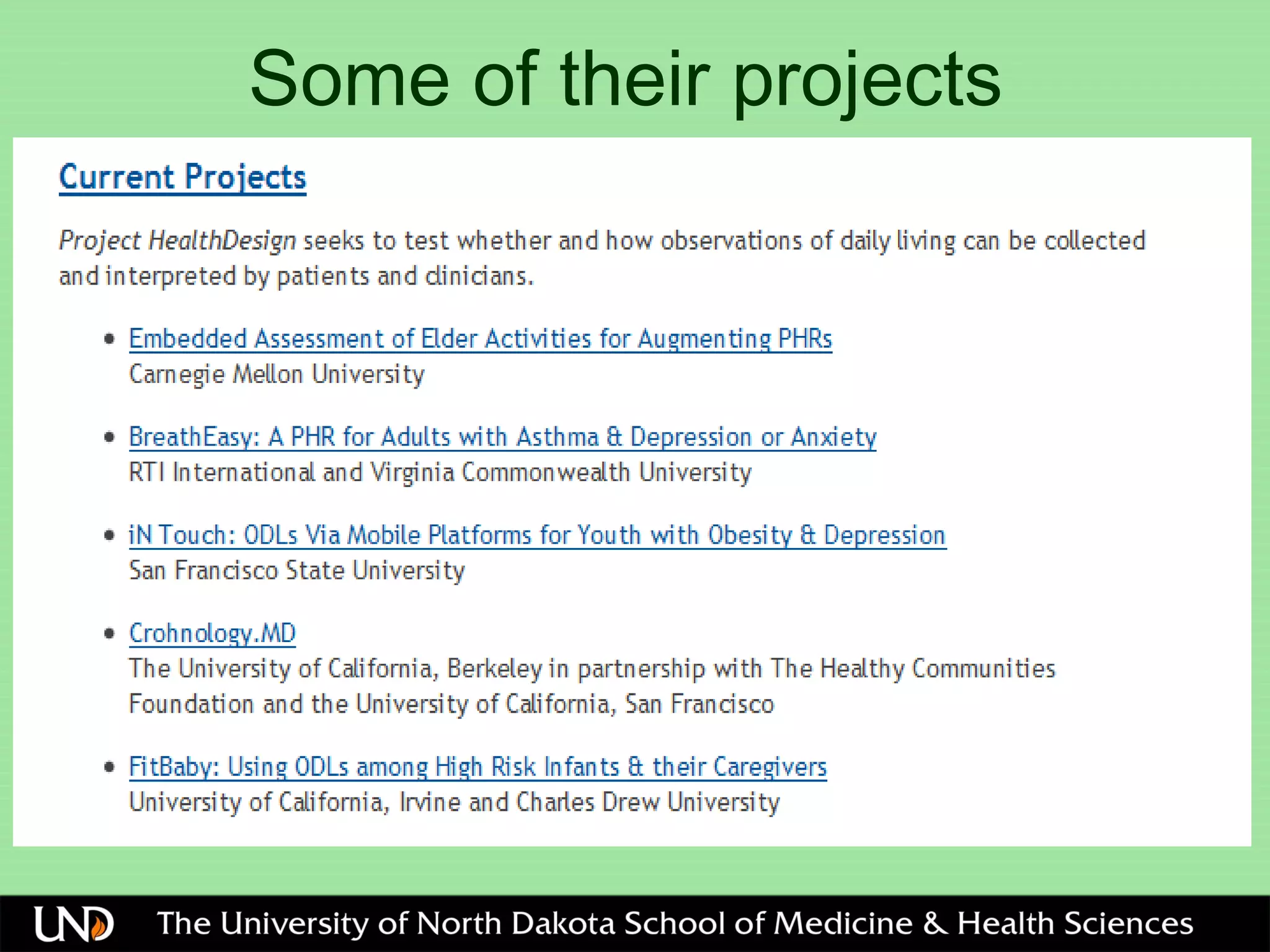 Some of their projects
 
