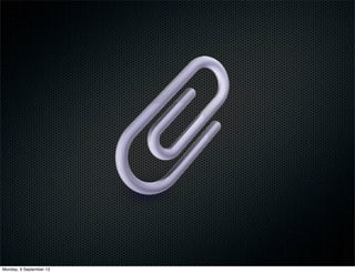 Monday, 9 September 13
 