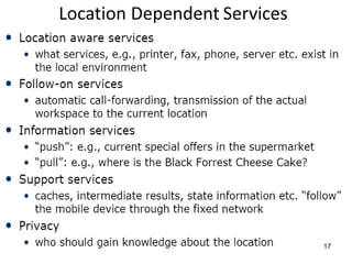 Location Dependent Services
17
 