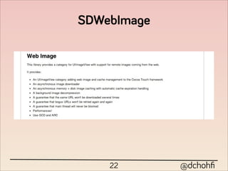 SDWebImage




    22       @dchohﬁ
 