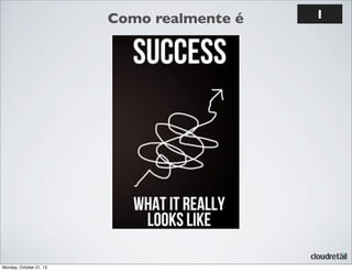 Como realmente é

Monday, October 21, 13

1

 