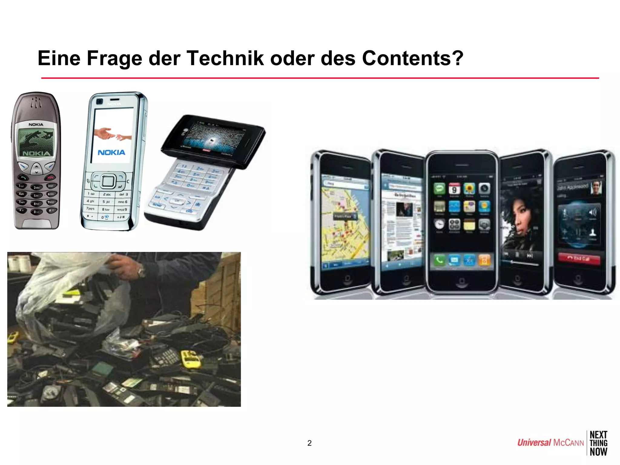 Eine Frage der Technik oder des Contents?




                         2
 