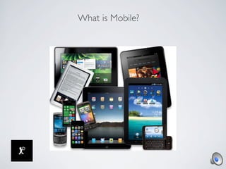 What is Mobile?