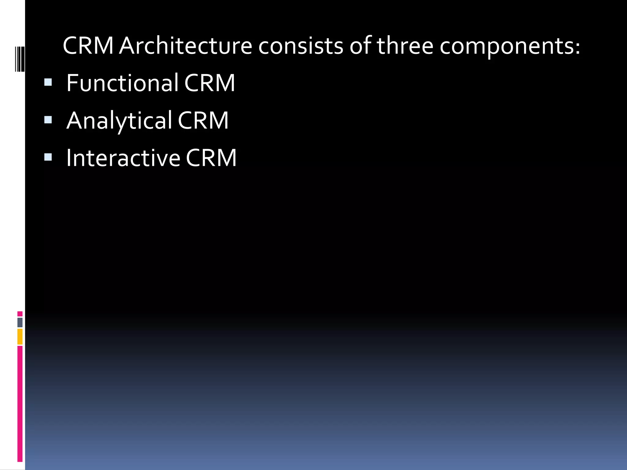 Mobile CRM will allow a company  to maximize its relationships with customers.