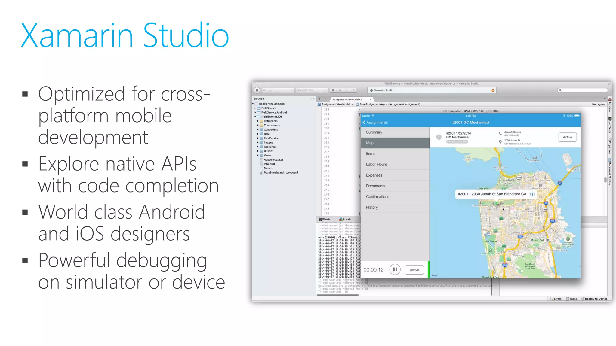 



Xamarin Studio
 