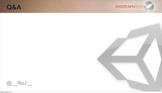 Q&A




           @__ReJ__
Monday, August 13, 12
 