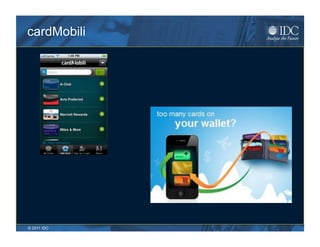 cardMobili




© 2011 IDC
 