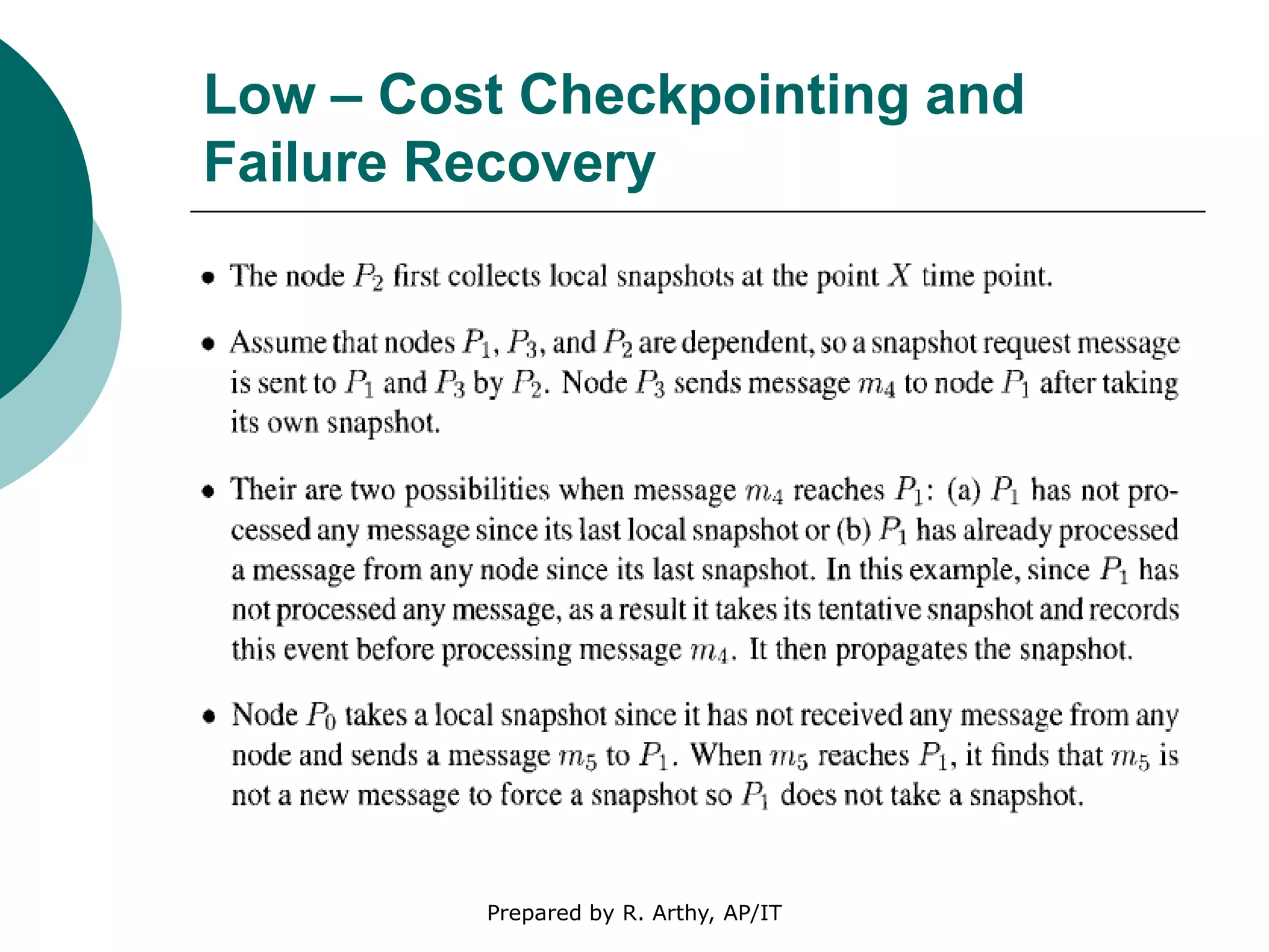 Low – Cost Checkpointing and
Failure Recovery
Prepared by R. Arthy, AP/IT
 