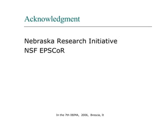 Acknowledgment Nebraska Research Initiative NSF EPSCoR 
