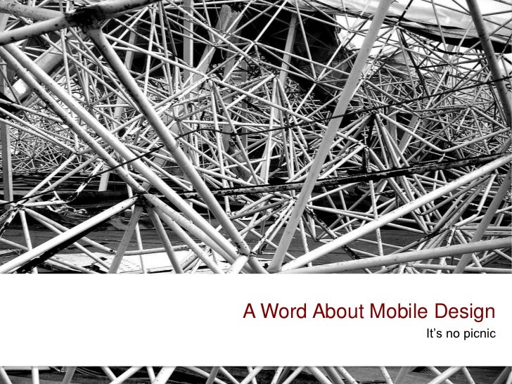 Mobile Design is for Mobile Users