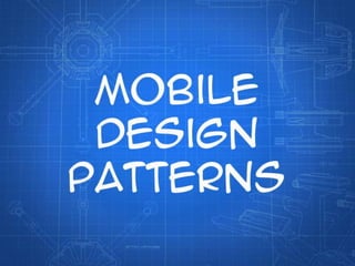 Mobile design patterns