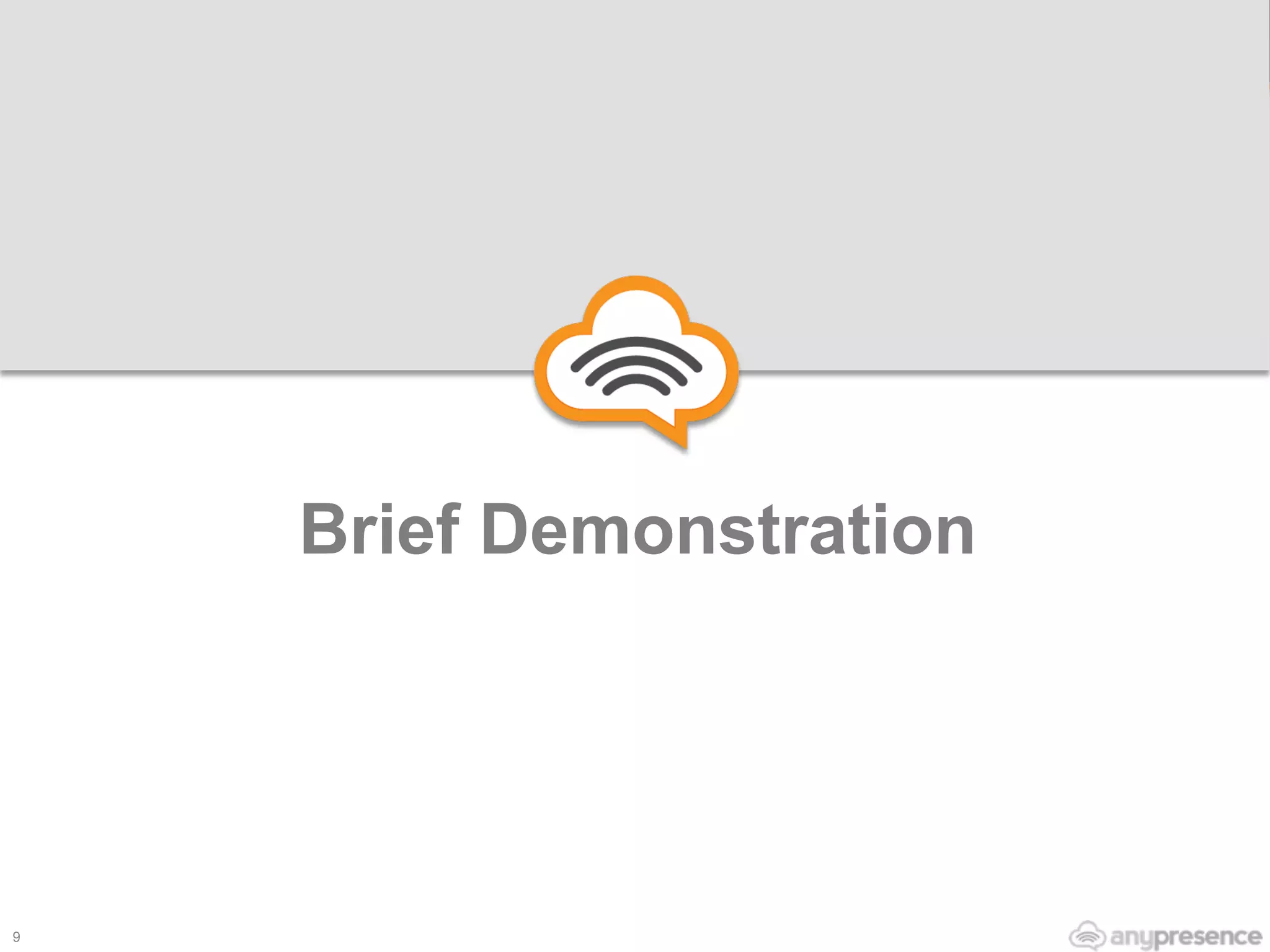 Brief Demonstration
9
 