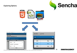 Este documento é propriedade intelectual de innovagency, não podendo ser alterado ou usado para outro fim, a não ser o previamente acordado, sem autorização do mesmo.
26
Exploring Options
 