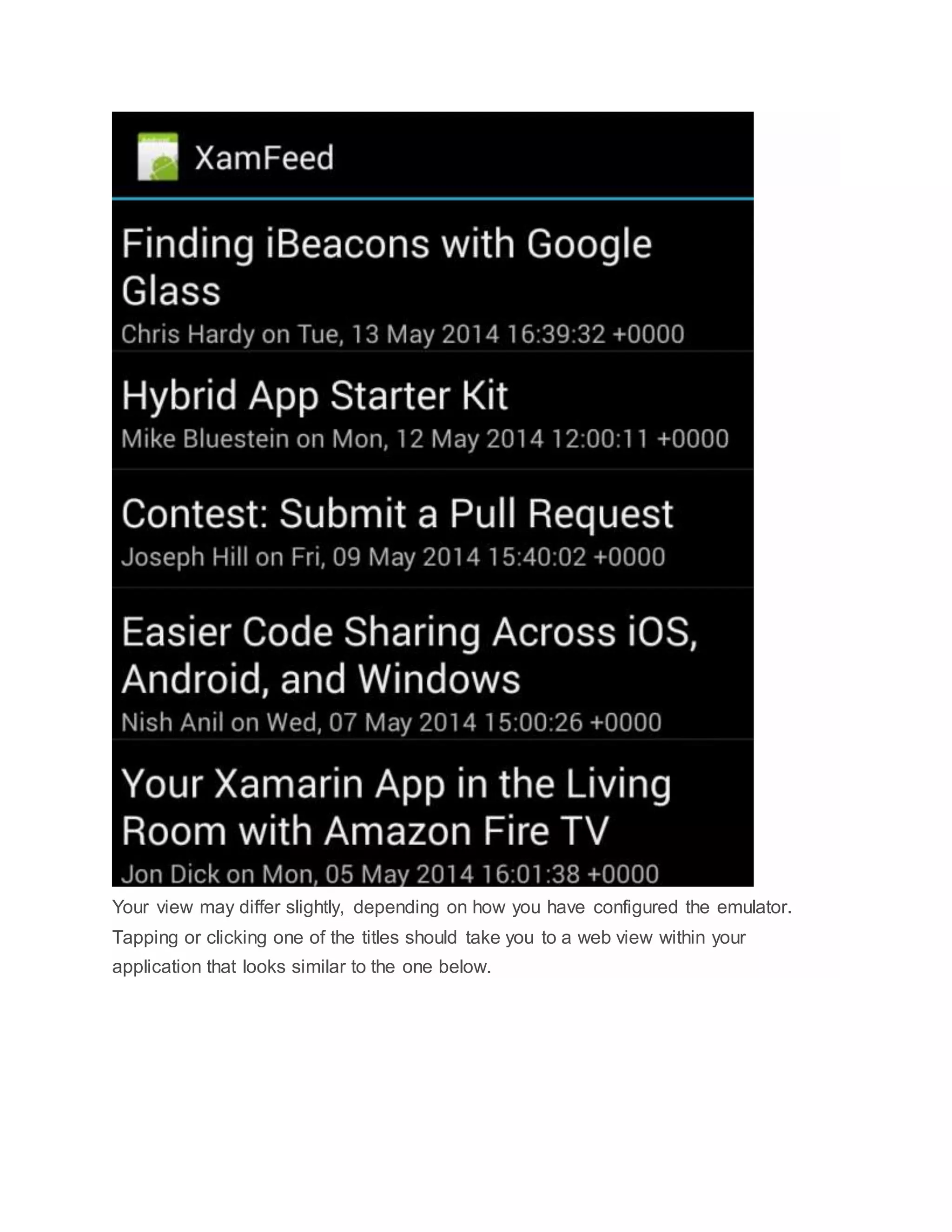 Your view may differ slightly, depending on how you have configured the emulator.
Tapping or clicking one of the titles should take you to a web view within your
application that looks similar to the one below.
 