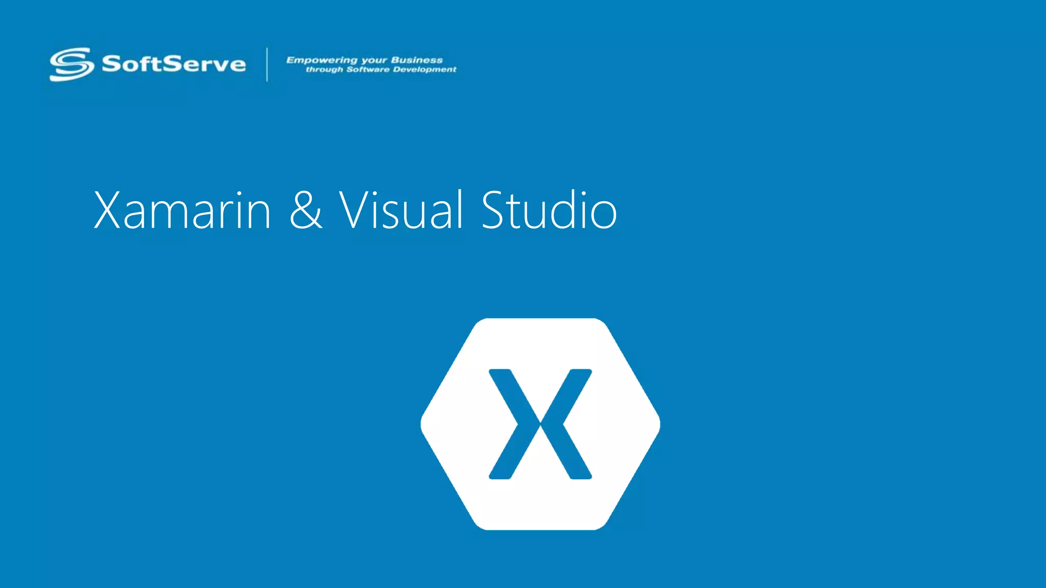 Xamarin & Visual Studio
 