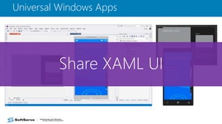 Universal Windows Apps
 